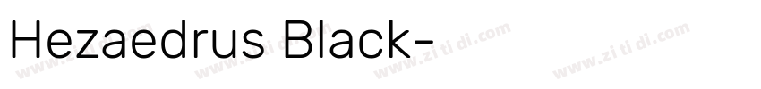 Hezaedrus Black字体转换